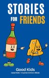 Stories for Friends