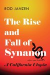 Rise and Fall of Synanon
