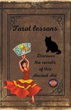 Tarot lessons. Discover the secrets of this Ancient Art.
