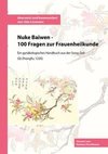 Nuke Baiwen - 100 Fragen zur Frauenheilkunde