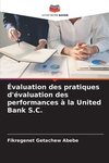 Évaluation des pratiques d'évaluation des performances à la United Bank S.C.