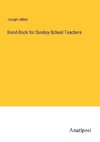 Hand-Book for Sunday-School Teachers