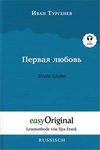 Pervaja ljubov / Erste Liebe (Buch + MP3 Audio-CD) - Lesemethode von Ilya Frank - Zweisprachige Ausgabe Russisch-Deutsch
