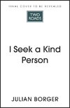 I Seek a Kind Person