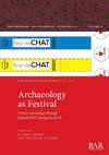 Archaeology as Festival