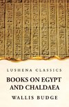 Books on Egypt and Chaldaea