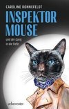 Inspektor Mouse und der Gang in die Tiefe (Inspektor Mouse, Bd. 1)