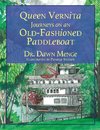 Queen Vernita Journeys on an Old Fashioned Paddleboat