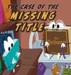 The Case of The Missing Title