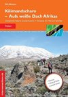 Kilimandscharo - Aufs weiße Dach Afrikas