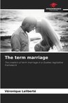 The term marriage