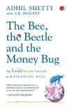 THE BEE, THE BEETLE AND THE MONEY BUG