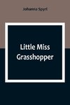 Little Miss Grasshopper