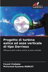 Progetto di turbina eolica ad asse verticale di tipo Darrieus