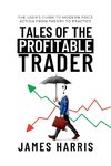 Tales of the Profitable Trader