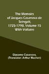 The Memoirs of Jacques Casanova de Seingalt, 1725-1798. Volume 15