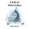 A Tale of Three Cakes
