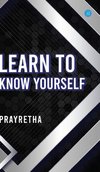 Learn to Know Yourself