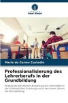 Professionalisierung des Lehrerberufs in der Grundbildung