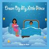 Dream Big My Little Prince