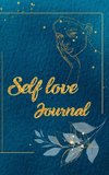 SELF LOVE JOURNAL and WORKBOOK with Quotes, Exercises and Resolutions to Boost Your Confidence and Self-Love