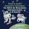 Paul et Jack's Aventure Cosmique