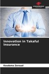 Innovation in Takaful Insurance