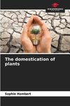 The domestication of plants