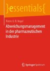 Abweichungsmanagement in der pharmazeutischen Industrie