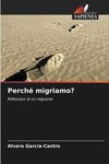 Perché migriamo?