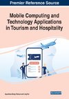 Mobile Computing and Technology Applications in Tourism and Hospitality