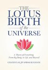 The Lotus Birth of the Universe