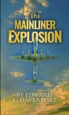 The Mainliner Explosion