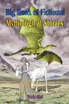 Big Book of Fictional Mythological Stories