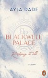 Blackwell Palace. Risking it all