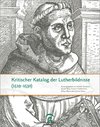 Kritischer Katalog der Luther-Bildnisse (1519-1530)