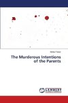 The Murderous Intentions of the Parents
