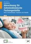 Arbeitsbuch Abrechnung für Zahnmedizinische Fachangestellte Band 2