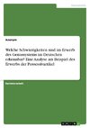 Welche Schwierigkeiten sind im Erwerb des Genussystems im Deutschen erkennbar? Eine Analyse am Beispiel des Erwerbs der Possessivartikel