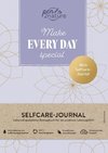 Make Every Day Special - Mein Selfcare-Tagebuch