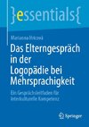 Das Elterngespräch in der Logopädie bei Mehrsprachigkeit
