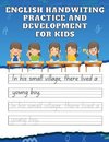 English Handwiting Practice and Development Book for Kids