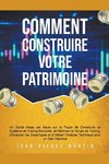 Comment Construire Votre Patrimoine