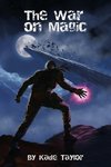 The War on Magic