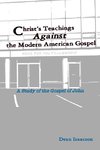 Christ's Teachings Against the Modern American Gospel