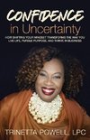 Confidence in Uncertainty