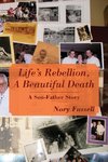 Life's Rebellion, A Beautiful Death
