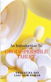 An Introduction to Orodispersible Tablet