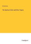 The Spiritual Order and Other Papers