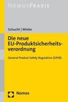 Die neue EU-Produktsicherheitsverordnung